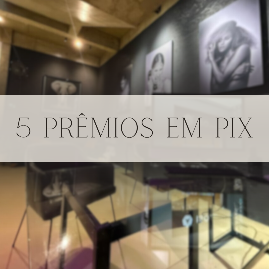 5 PRÊMIOS EM PIX